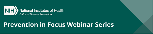 Read more about the article June 29, 2023, NIH Webinar: The Challenge and Promise of Food is Medicine